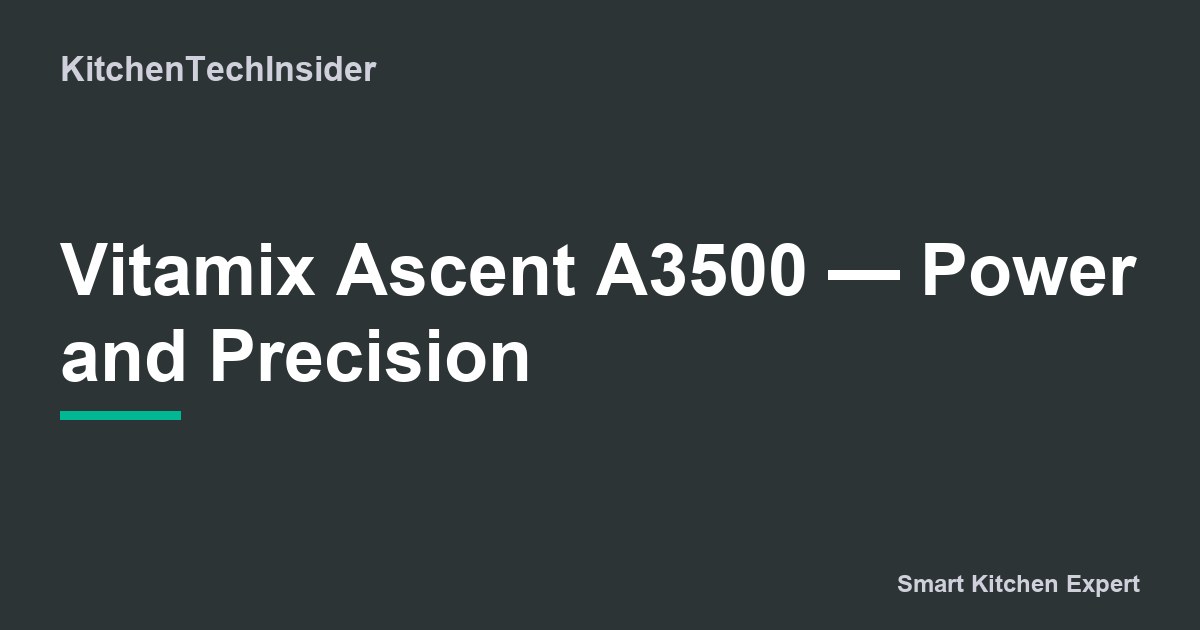 126 Vitamix Ascent A3500 Blender