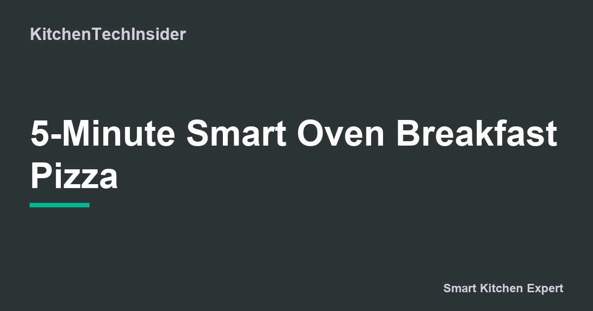 5-Minute Smart Oven Breakfast Pizza