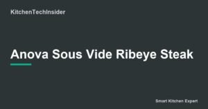 Anova Sous Vide Ribeye Steak