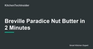 Breville Paradice Nut Butter in 2 Minutes