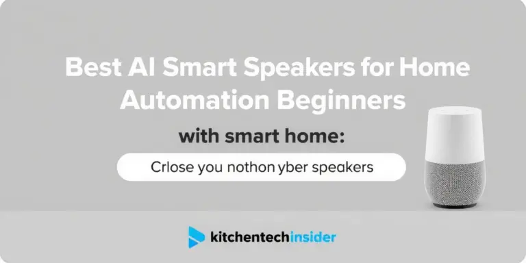 Best AI Smart Speakers for Home Automation Beginners - kitchentechinsider