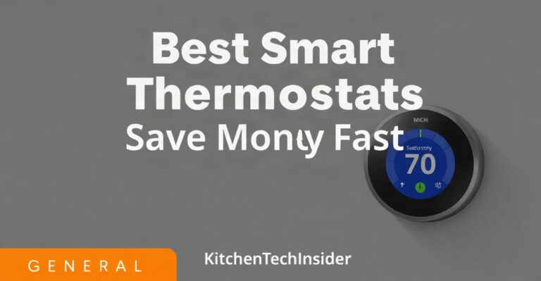 Best Smart Thermostats That Save Money Fast - KitchenTechInsider